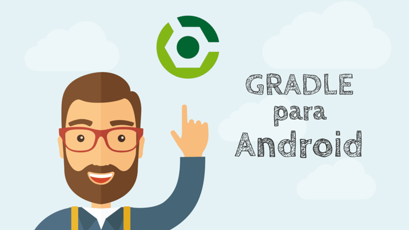 Gradle para Android