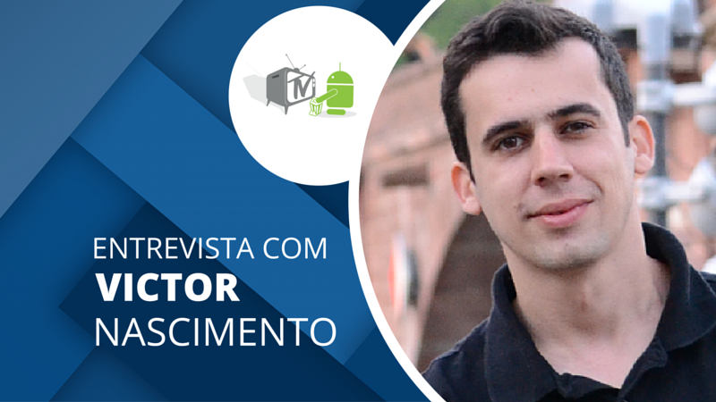 Desenvolvimento Android com Victor Nascimento