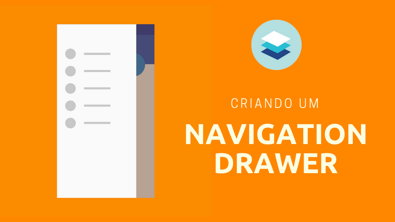 Material Design: Criando Um Navigation Drawer